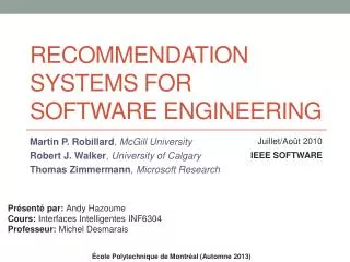 Recommendation systems for software ENGINEERING