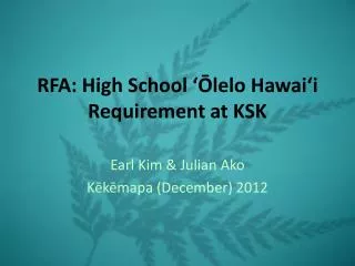 RFA: High School ??lelo Hawai?i Requirement at KSK