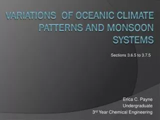 Variations of Oceanic climate patterns and monsoon systems