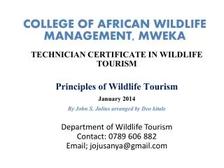 COLLEGE OF AFRICAN WILDLIFE MANAGEMENT, MWEKA