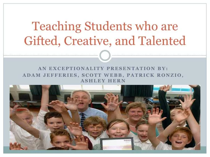 teaching students who are gifted creative and talented