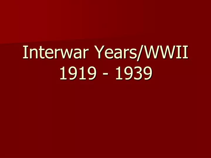 interwar years wwii 1919 1939