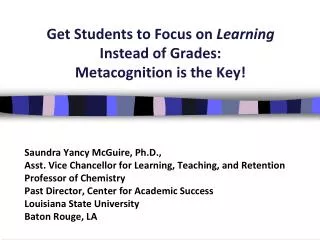Get Students to Focus on Learning Instead of Grades: Metacognition is the Key!