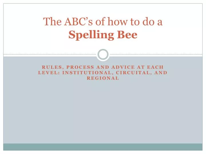 the abc s of how to do a spelling bee