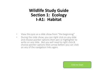 Wildlife Study Guide Section 1: Ecology I-A1: Habitat