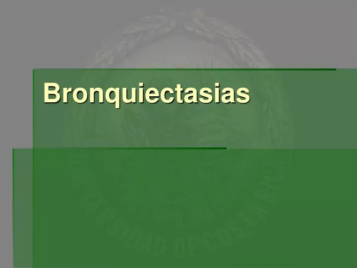 bronquiectasias