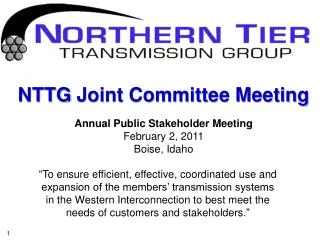 NTTG Joint Committee Meeting Annual Public Stakeholder Meeting February 2, 2011 Boise, Idaho