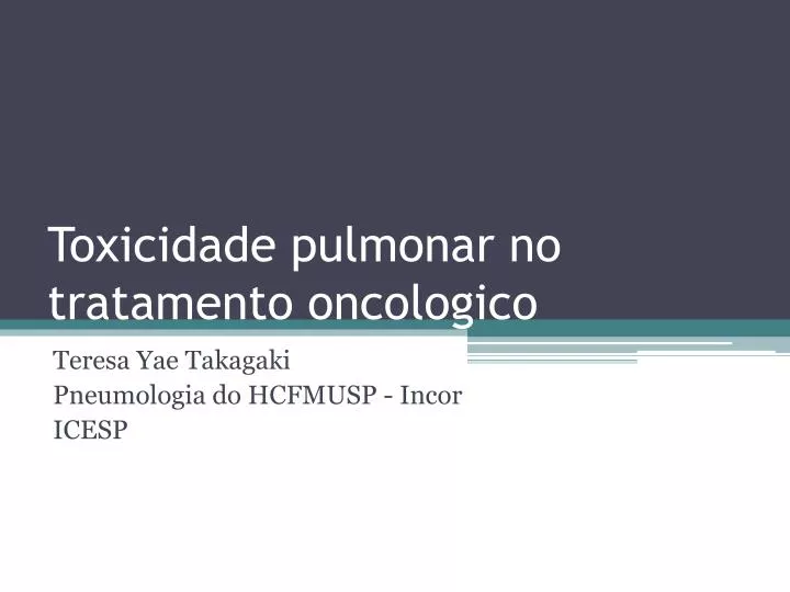 toxicidade pulmonar no tratamento oncologico