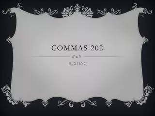 Commas 202