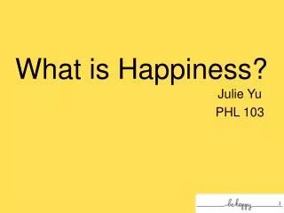What is Happiness?