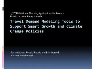 Travel Demand Modeling Tools to Support Smart Growth and Climate Change Policies