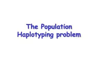 The Population Haplotyping problem