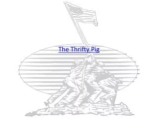 The Thrifty Pig