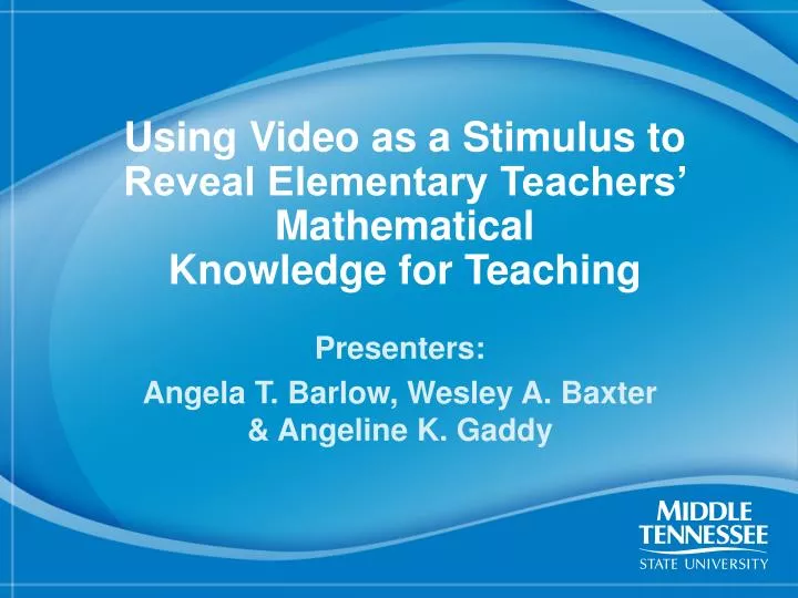 using video as a stimulus to reveal elementary teachers mathematical knowledge for teaching