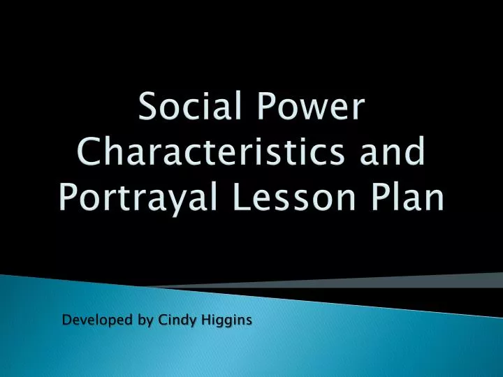 social power characteristics and portrayal lesson plan