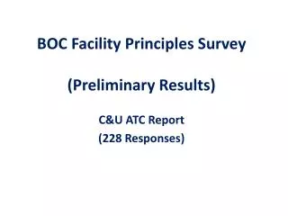 BOC Facility Principles Survey (Preliminary Results)