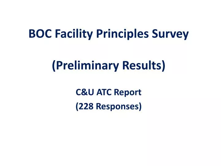 boc facility principles survey preliminary results