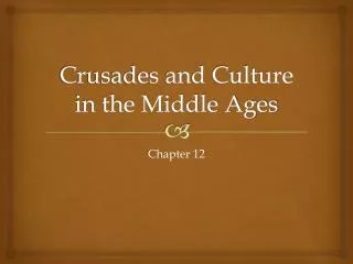 Crusades and Culture in the Middle Ages