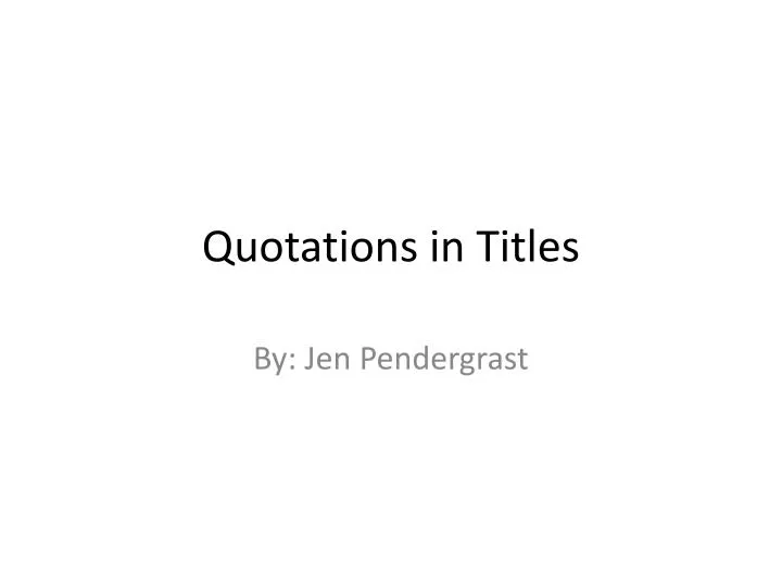 quotations in titles