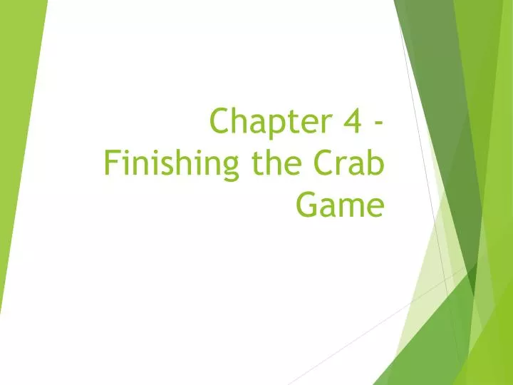 chapter 4 finishing the crab game