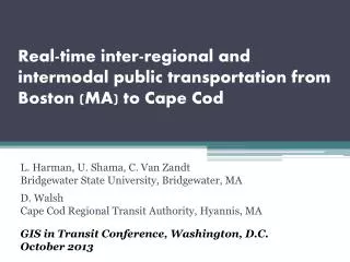 Real-time inter-regional and intermodal public transportation from Boston (MA) to Cape Cod