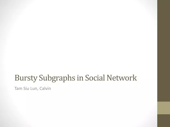 bursty subgraphs in social network