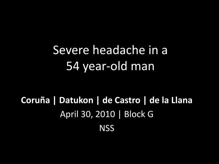 severe headache in a 54 year old man