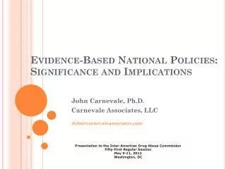 Evidence-Based National Policies: Significance and Implications