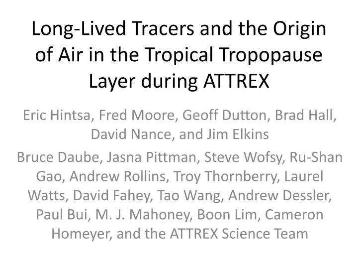 long lived tracers and the origin of air in the tropical tropopause layer during attrex