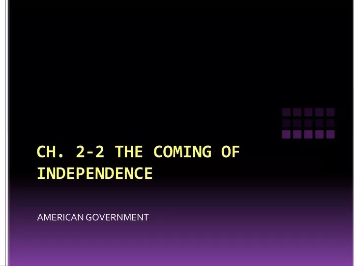 ch 2 2 the coming of independence