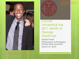 Cornell University&amp; the 2011 death of George Desdunes