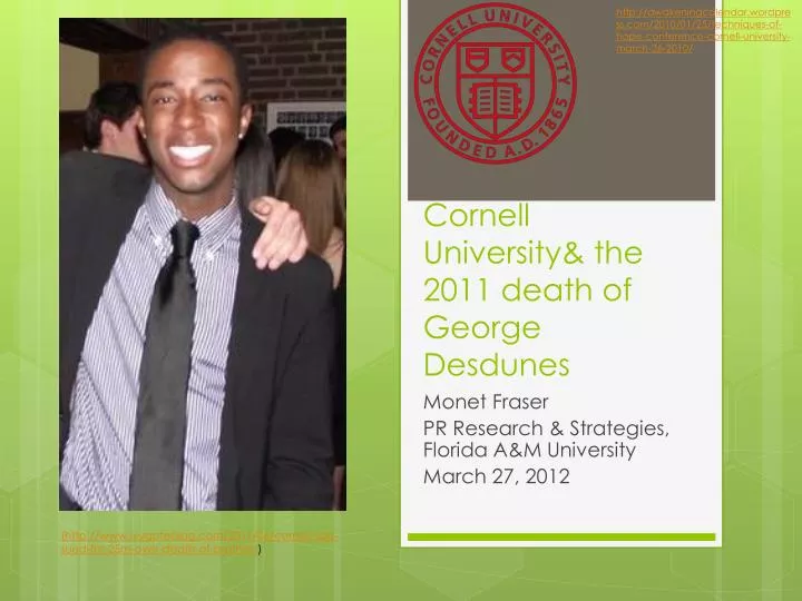cornell university the 2011 death of george desdunes