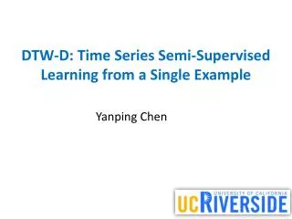 DTW-D : Time Series Semi-Supervised Learning from a Single Example
