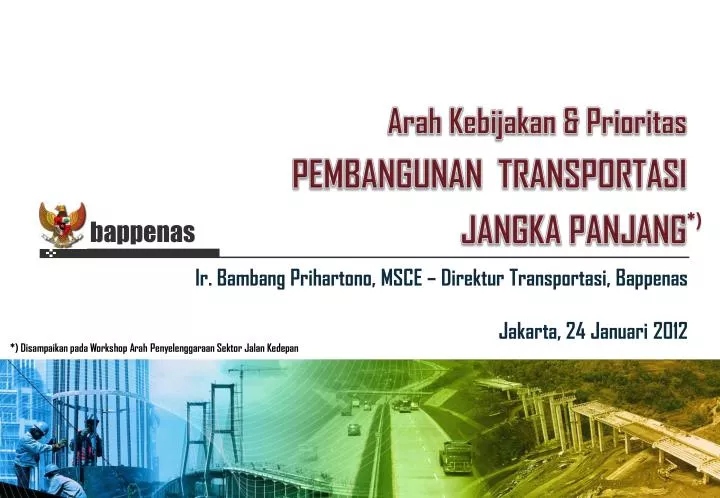 arah kebijakan prioritas pembangunan transportasi jangka panjang