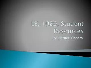LE, 1020, Student Resources