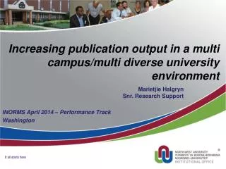 Increasing publication output in a multi campus/multi diverse university environment