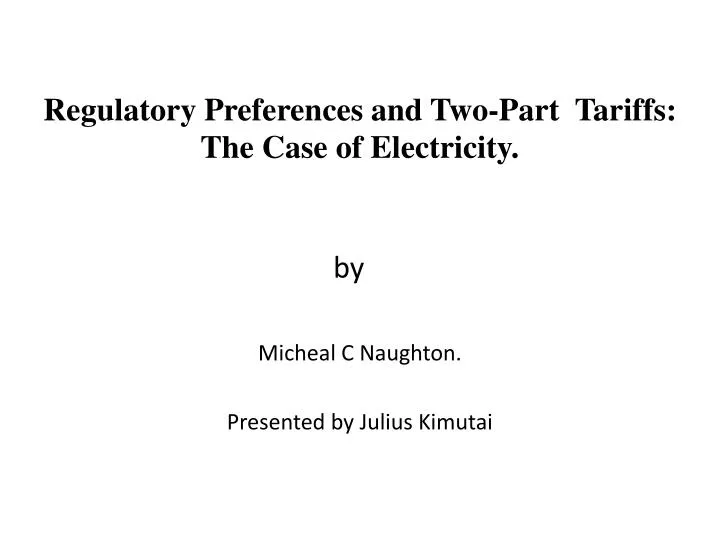 regulatory preferences and two part tariffs the case of electricity
