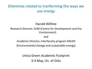 D ilemmas related to tranforming the ways we use energy