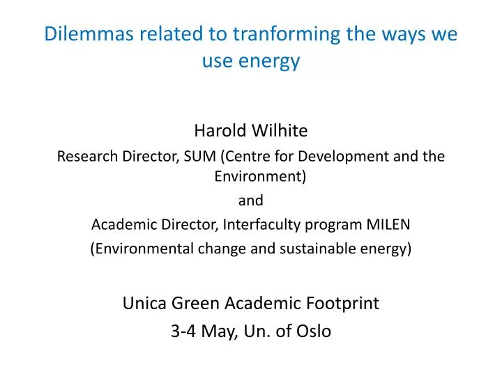 d ilemmas related to tranforming the ways we use energy