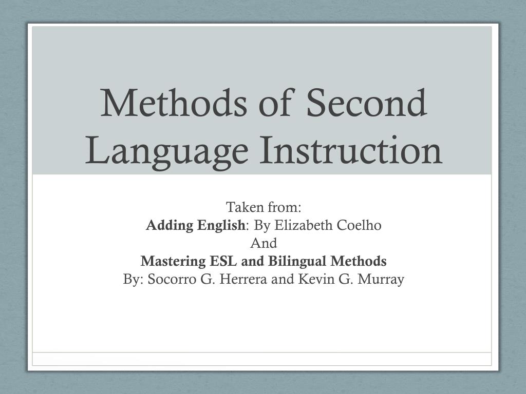 PPT - Methods of Second Language Instruction PowerPoint Presentation ...