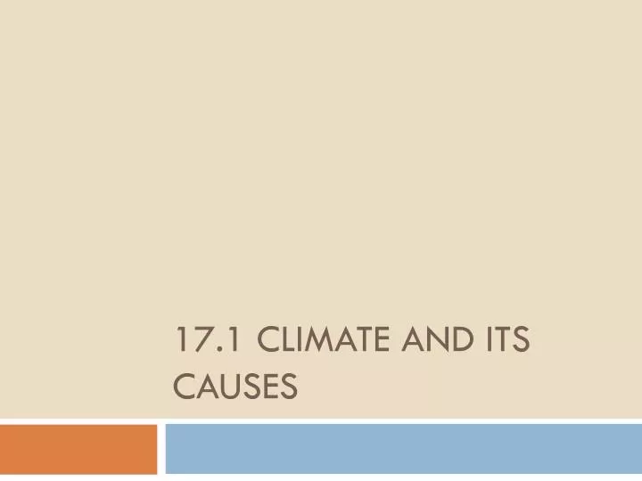 17 1 climate and its causes