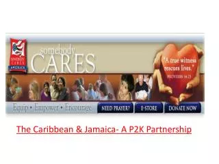 The Caribbean &amp; Jamaica- A P2K Partnership