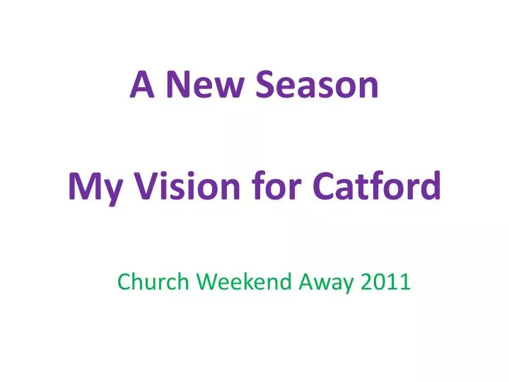 a new season my vision for catford