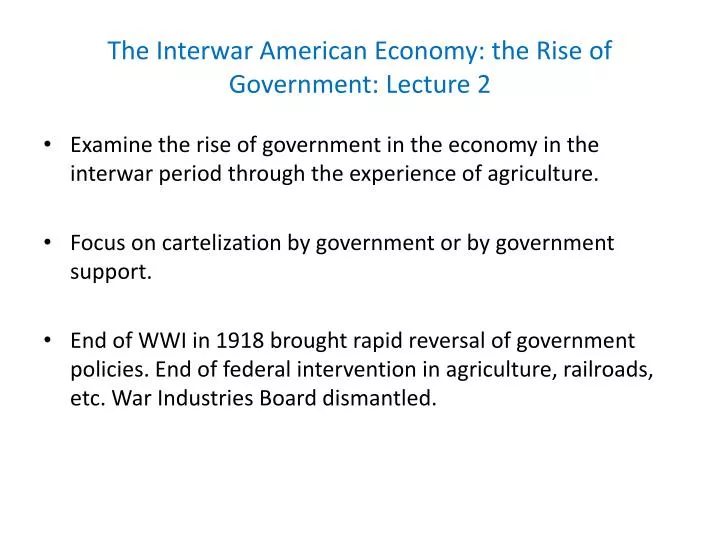the interwar american economy the rise of government lecture 2