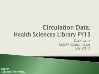 Circulation Data: Health Sciences Library FY13