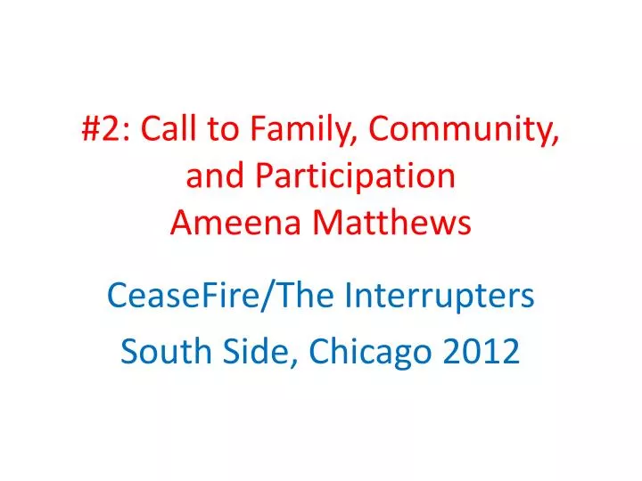 2 call to family community and participation ameena matthews