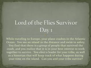 Lord of the Flies Survivor Day 1
