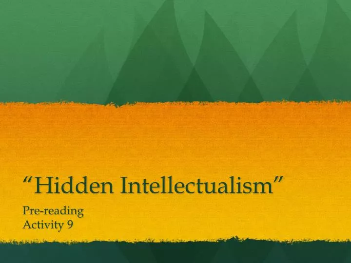 hidden intellectualism