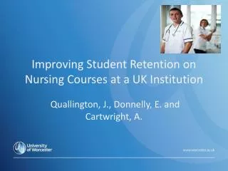 Improving Student Retention on Nursing Courses at a UK Institution