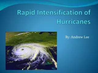 Rapid Intensification of Hurricanes